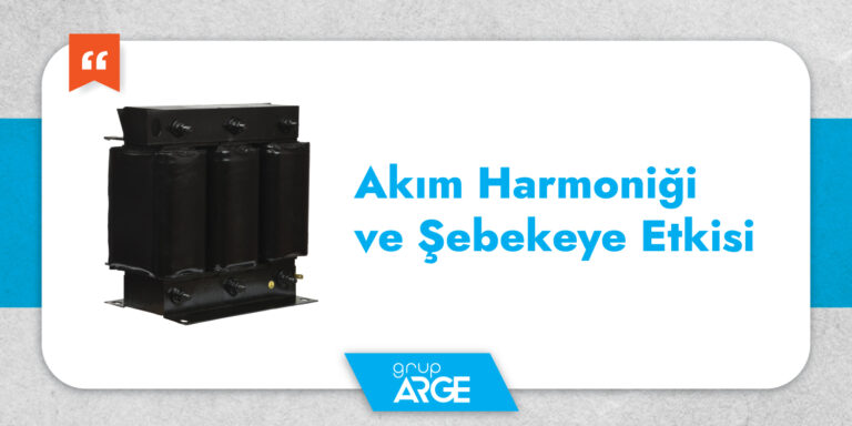 Akım Harmoniği Nedir ve Şebekeye Etkisi